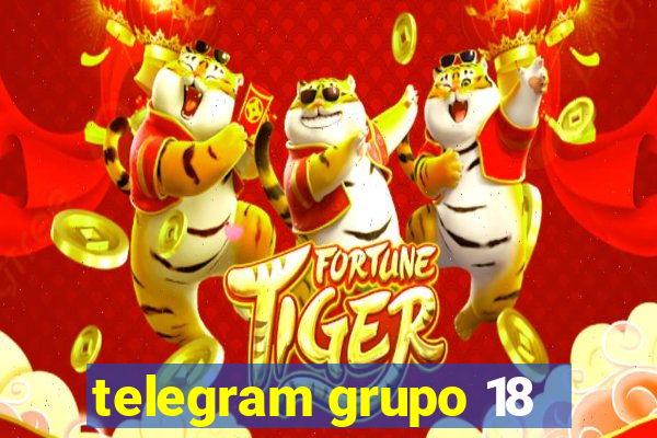 telegram grupo 18